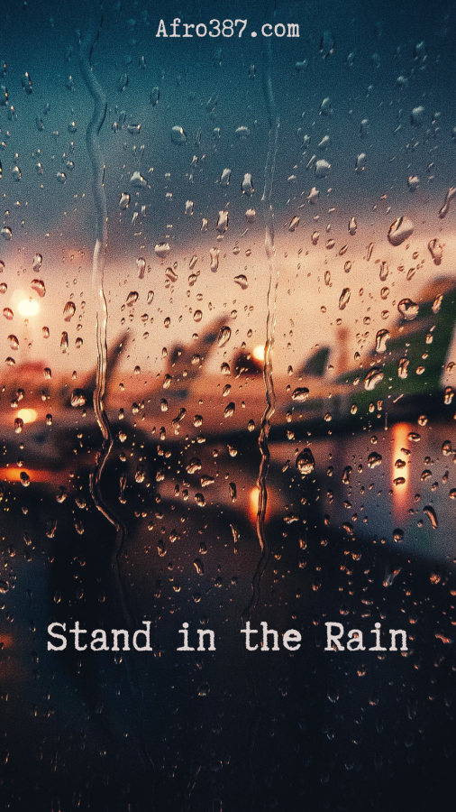 Stand in the Rain